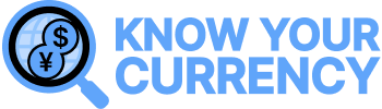 Know Your Currency